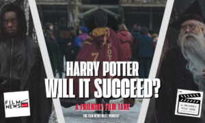 A three-panel thumbnail showing stills from the new Harry Potter HBO series. Overlay text reads: "HARRY POTTER WILL IT SUCCEED? A FRIENDLY FILM TAKE THE FILM NEWS BLITZ PODCAST", flanked by "FILM NEWS BLITZ" and "A FRIENDLY FILM TAKE" logos.