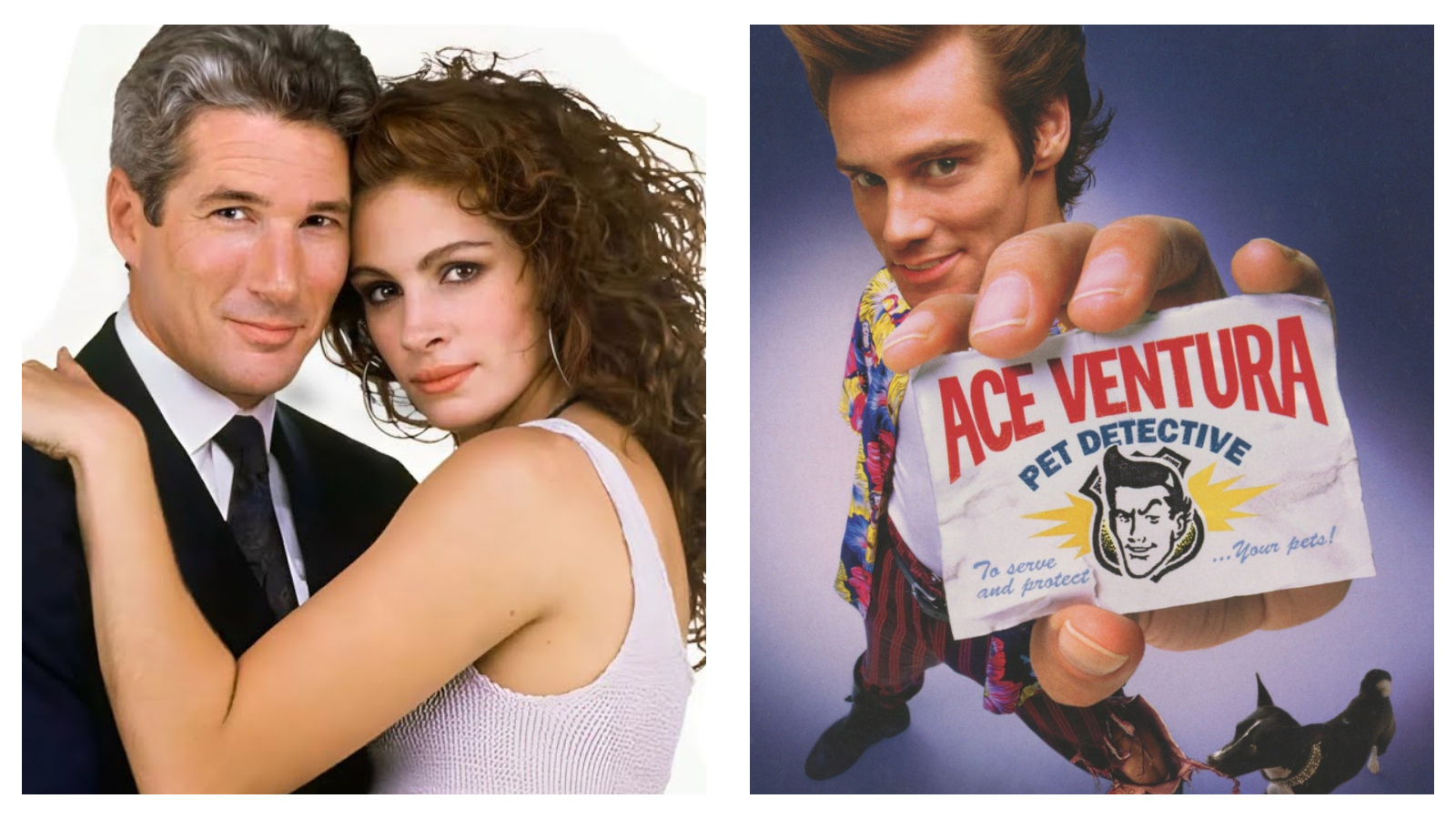 pretty woman & ace ventura - pet detective